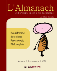 L'Almanach : 364 Preceptes pour la Vie Quotidienne (Volume 1)