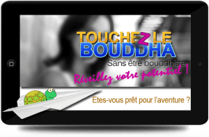 Touchez le Bouddha
